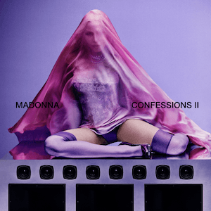 Madonna Lanza ‘Confessions II’, Secuela de su Icónico Álbum Dance